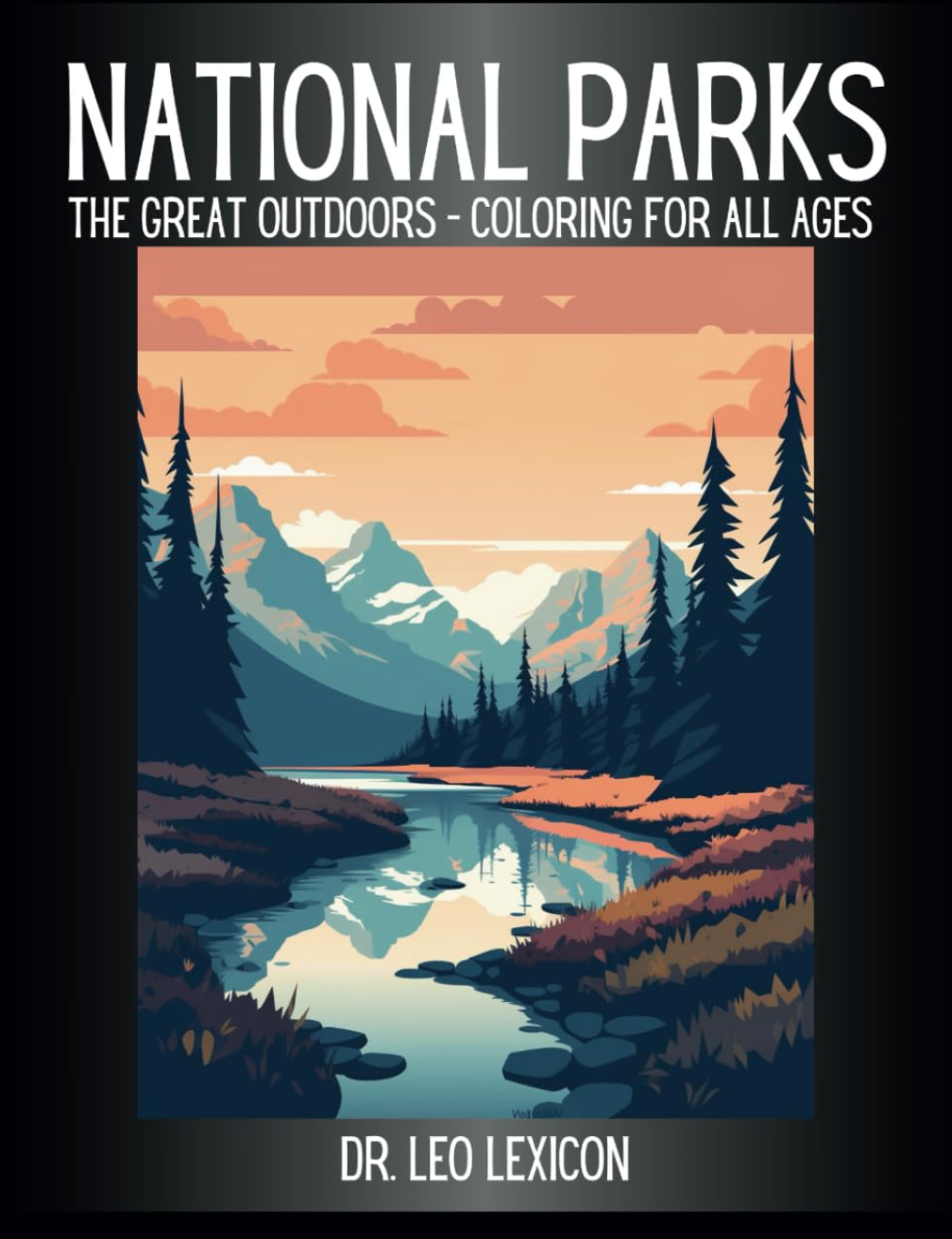 National Parks: The Great Outdoors - Coloring Book for All Ages cover